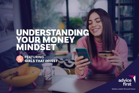 Understanding Your Money Mindset - AdviceFirst